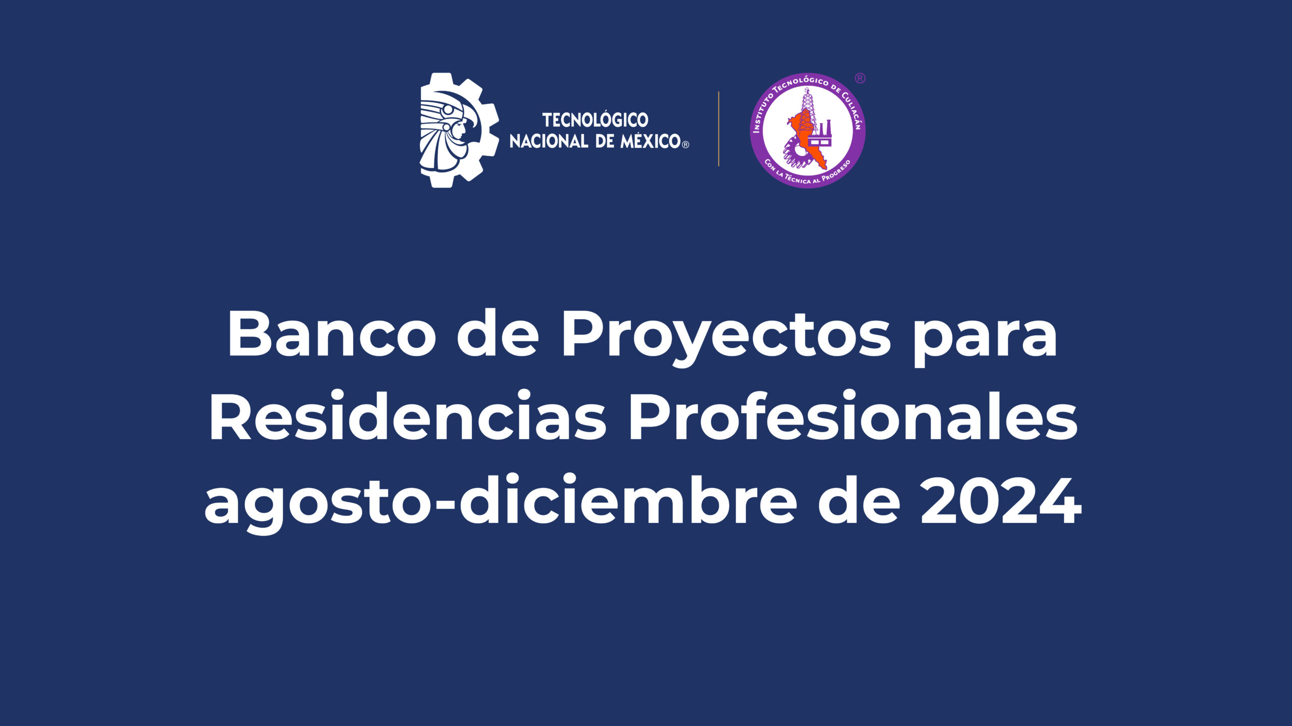 Conoce el Banco de Proyectos para Residencias Profesionales agosto-diciembre 2024 (actualización 4)